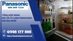 Mã lỗi tủ lạnh Panasonic nội địa Nhật